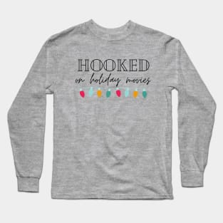 Hooked on Holiday Movies with lights Long Sleeve T-Shirt